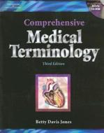 Comprehensive Medical Terminology di Betty Jones edito da Cengage Learning, Inc