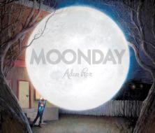 Moonday di Adam Rex edito da DISNEY-HYPERION