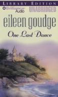 One Last Dance di Eileen Goudge edito da Brilliance Audio