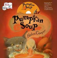 Pumpkin Soup Storytime Set [With CD (Audio)] di Helen Cooper edito da MACMILLAN AUDIO
