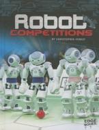 Robot Competitions di Christopher Forest edito da Edge Books