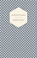 Monday or Tuesday di Virginia Woolf edito da Sutton Press
