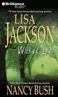 Wicked Lies di Lisa Jackson and Nancy Bush, Lisa Jackson, Nancy Bush edito da Brilliance Audio