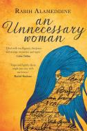 An Unnecessary Woman di Rabih Alameddine edito da Little, Brown Book Group