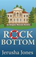 Rock Bottom di Jerusha Jones edito da Amazon Publishing