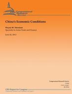 China's Economic Conditions di Wayne M. Morrison edito da Createspace