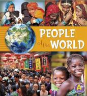 People of the World di Nancy Loewen, Paula Skelley edito da CAPSTONE PR