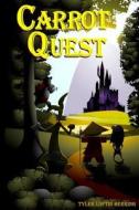 Carrot Quest di Tyler Loftin Herring edito da Createspace