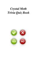 Crystal Meth Trivia Quiz Book di Trivia Quiz Book edito da Createspace