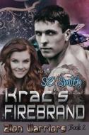 Krac's Firebrand: Zion Warriors Book 2 di S. Smith edito da Createspace