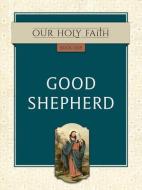 Good Shepherd, 1 di Tan Books edito da TAN BOOKS & PUBL