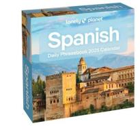 Lonely Planet: Spanish Phrasebook 2025 Day-to-Day Calendar di Lonely Planet edito da Andrews McMeel Publishing