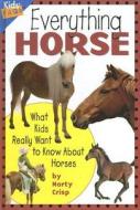 Everything Horse di Marty Crisp edito da Northword Press,U.S.