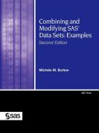 Combining and Modifying SAS Data Sets: Examples di Michele M. Burlew, Sas Institute edito da SAS INST