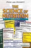 The Science of Nutrition edito da Rosen Education Service
