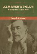 Almayer's Folly di Joseph Conrad edito da Bibliotech Press