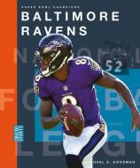 Baltimore Ravens di Michael E. Goodman edito da CREATIVE ED & PAPERBACKS