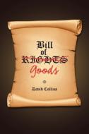 Bill Of Goods di DAVID COLLINS edito da Lightning Source Uk Ltd