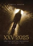 XXV 2025 di Virgil Frank edito da Tate Publishing & Enterprises