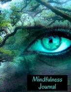 Mindfulness Jouurnal di Woods Freddie edito da Freddie Woods