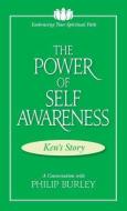 The Power of Self Awareness: A Conversation with Philip Burley di Philip Burley edito da MASTERY PR