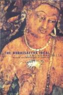 Bodhisattva Ideal: Wisdom and Compassion in Buddhism di Sangharakshita edito da WINDHORSE PUBN