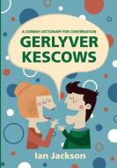 Gerlyver Kescows di Ian Jackson edito da Agan Tavas
