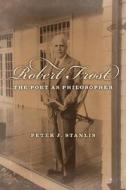 Robert Frost di Peter J. Stanlis edito da Isi Books