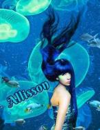 Allisson: Personalized Book with Name, Notebook, Journal, Diary, 105 Lined Pages, 8 1/2" X 11" di Black River Art edito da Createspace Independent Publishing Platform