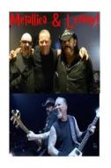 Metallica & Lemmy!: For Whom the Bell Tolls! di Steven King edito da Createspace Independent Publishing Platform