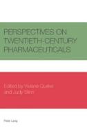 Perspectives on Twentieth-Century Pharmaceuticals edito da Lang, Peter