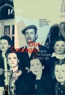 Our Courage - Jews in Europe 1945-48 edito da de Gruyter Oldenbourg