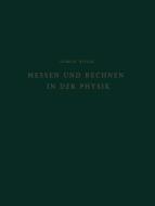 Messen und Rechnen in der Physik di Ulrich Stille edito da Vieweg+Teubner Verlag
