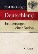 Deutschland di Neil MacGregor edito da Beck C. H.