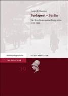 Budapest - Berlin di Eszter B. Gantner edito da Steiner Franz Verlag