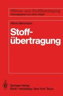 Stoffübertragung di Alfons Mersmann edito da Springer Berlin Heidelberg