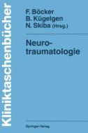 Neurotraumatologie edito da Springer Berlin Heidelberg