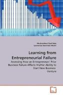 Learning from Entrepreneurial Failure di Mushumbusi Paul Kato, Lawrencia Dominick Mushi edito da VDM Verlag