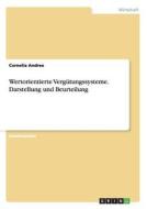 Wertorientierte Vergutungssysteme. Darstellung Und Beurteilung di Cornelia Andree edito da Grin Verlag