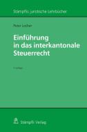Einführung in das interkantonale Steuerrecht di Peter Locher edito da Stämpfli Verlag AG