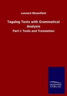 Tagalog Texts with Grammatical Analysis di Leonard Bloomfield edito da Salzwasser-Verlag GmbH