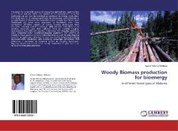 Woody Biomass production for bioenergy di Xavier Ndona Makusa edito da LAP Lambert Acad. Publ.