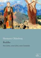 Buddha di Hermann Oldenberg edito da Europäischer Literaturvlg