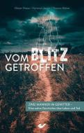 Vom Blitz getroffen edito da Christliche Verlagsges.