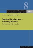Transnational Actors - Crossing Borders edito da Leipziger Universitätsvlg