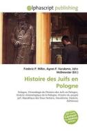 Histoire Des Juifs En Pologne edito da Vdm Publishing House
