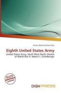 Eighth United States Army edito da Dign Press