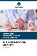 KLAMMER-BOGEN-LIGATUR di Simran Bedi, Raj Kumar Jaiswal, Sudhir Kapoor edito da Verlag Unser Wissen
