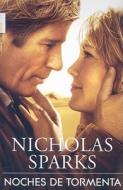 Noches de Tormenta di Nicholas Sparks edito da Roca