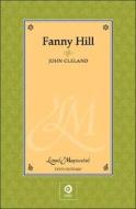 Fanny Hill: Memorias de una Mujer de Placer di John Cleland edito da Edimat Libros